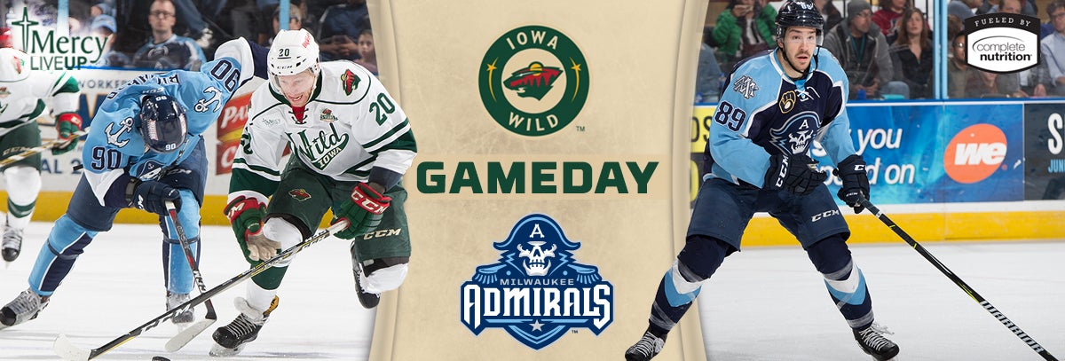 GAME PREVIEW – IOWA WILD VS. MILWAUKEE ADMIRALS 4.13.18