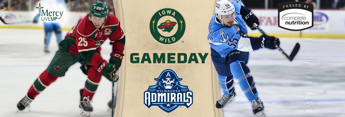 GAME PREVIEW – IOWA WILD VS. MILWAUKEE ADMIRALS 4.8.18