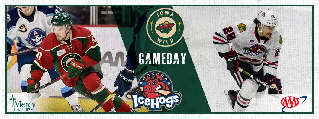 GAME PREVIEW – IOWA WILD VS. ROCKFORD ICEHOGS