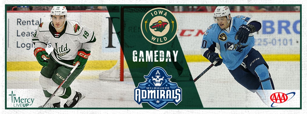 GAME PREVIEW – IOWA WILD VS. MILWAUKEE ADMIRALS