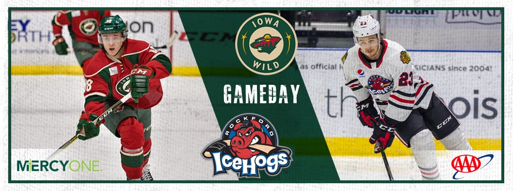 GAME PREVIEW – IOWA WILD VS. ROCKFORD ICEHOGS