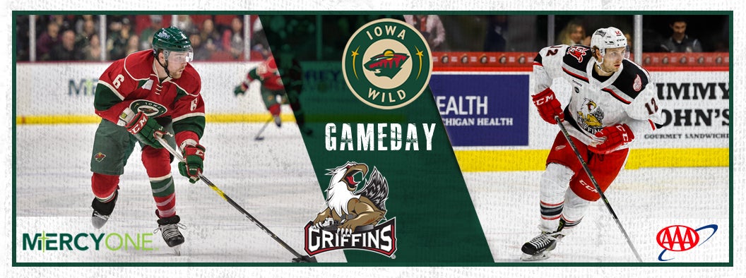 GAME PREVIEW – IOWA WILD VS. GRAND RAPIDS GRIFFINS