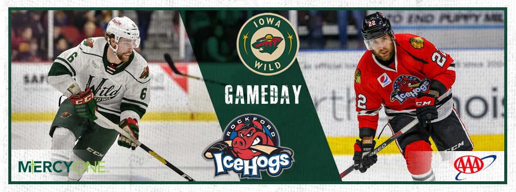 GAME PREVIEW – IOWA WILD VS. ROCKFORD ICEHOGS