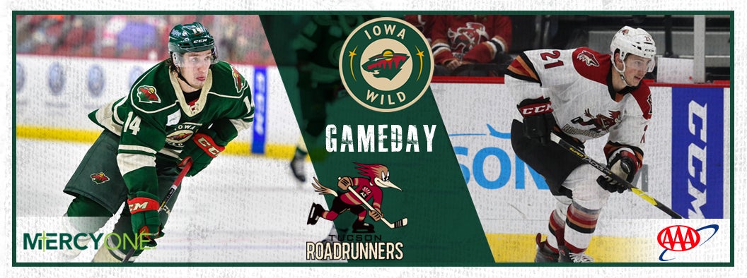 GAME PREVIEW – IOWA WILD VS. TUCSON ROADRUNNERS