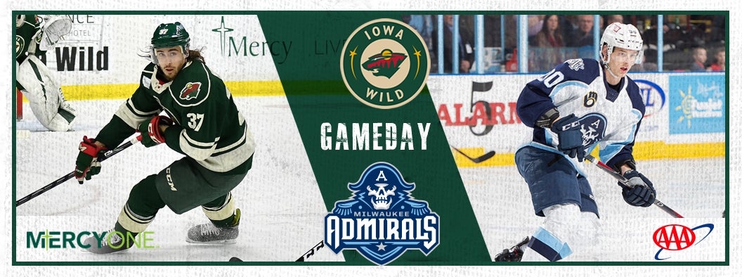 GAME PREVIEW – IOWA WILD VS. MILWAUKEE ADMIRALS