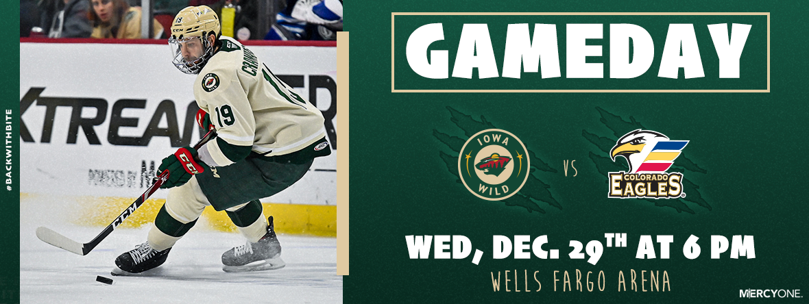 GAMEDAY PREVIEW - IOWA WILD VS COLORADO EAGLES