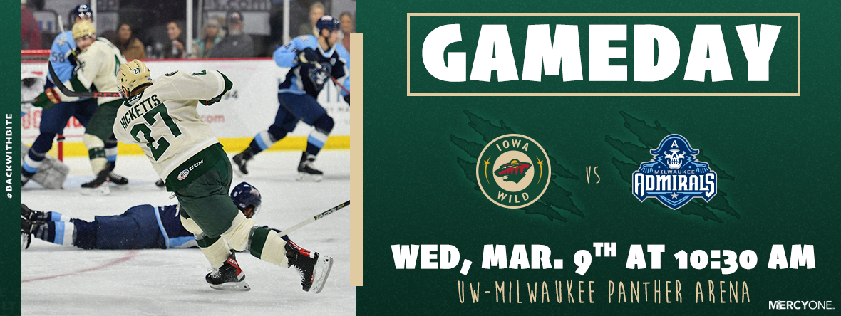 GAMEDAY PREVIEW - IOWA WILD AT MILWAUKEE ADMIRALS