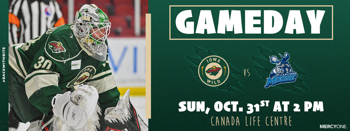 GAMEDAY PREVIEW - IOWA WILD AT MANITOBA MOOSE