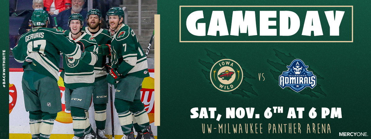 GAMEDAY PREVIEW - IOWA WILD AT MILWAUKEE ADMIRALS