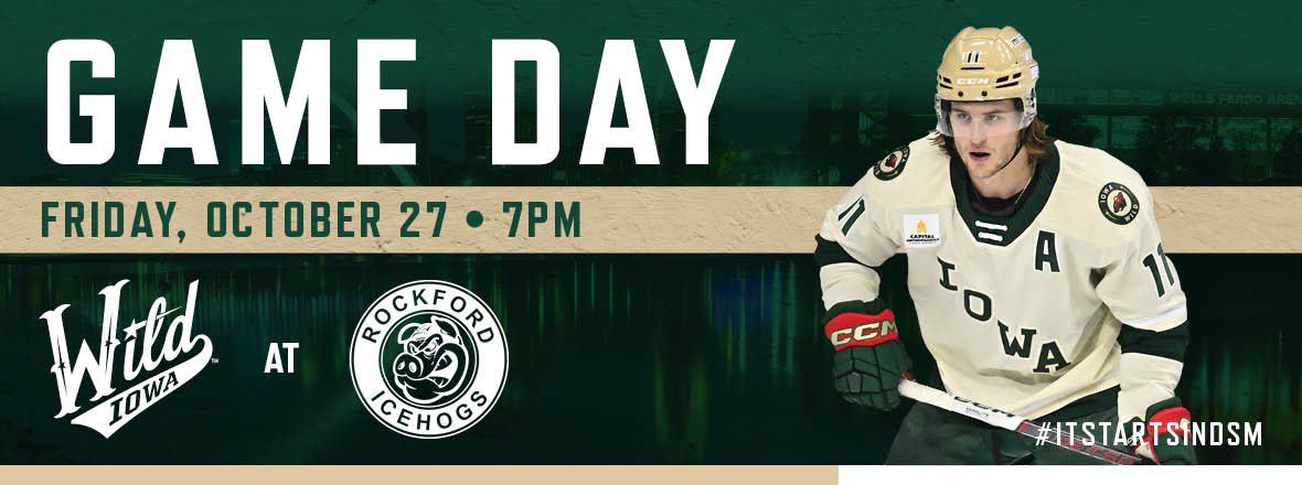 GAME PREVIEW: IOWA WILD AT ROCKFORD ICEHOGS