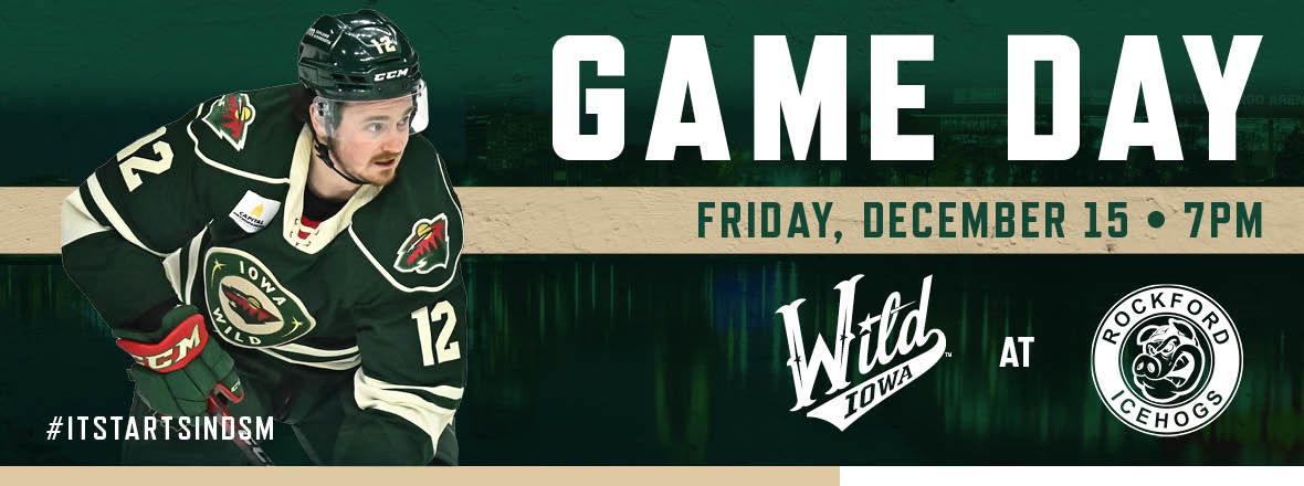 GAME PREVIEW: IOWA WILD AT ROCKFORD ICEHOGS