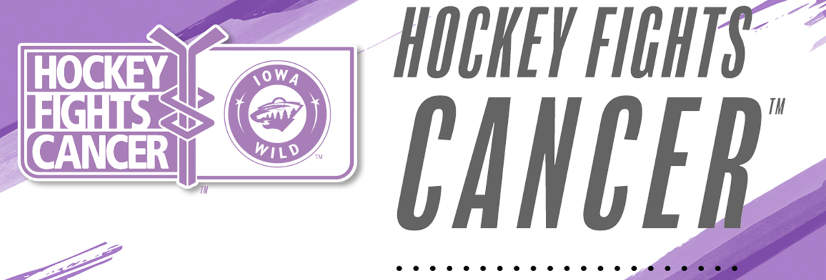 IOWA WILD ANNOUNCES HOCKEY FIGHTS CANCER NIGHT ON NOV. 23