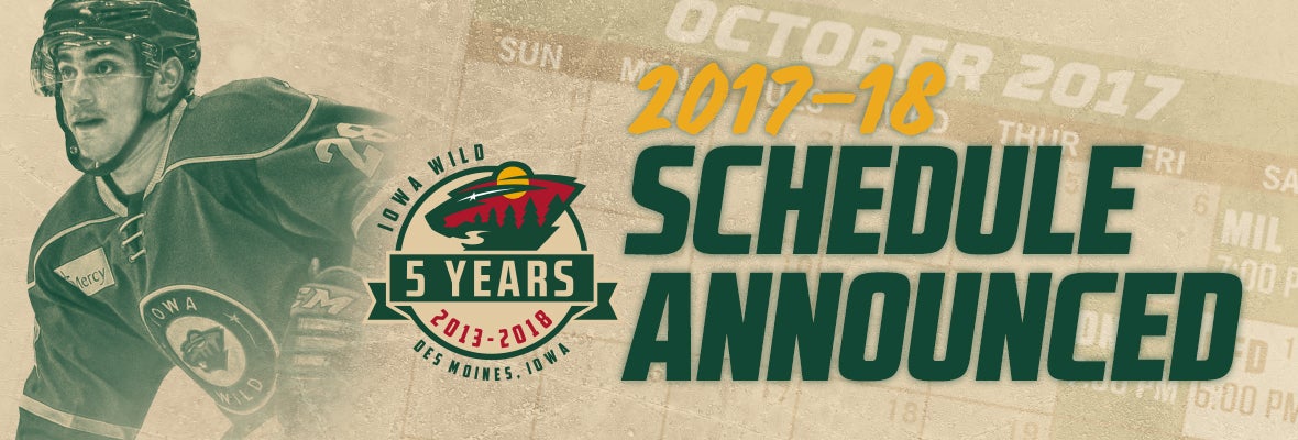 IOWA WILD REVEALS 2017-18 SEASON SCHEDULE