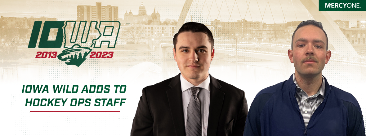 IOWA WILD ADDS TO HOCKEY OPERATIONS STAFF