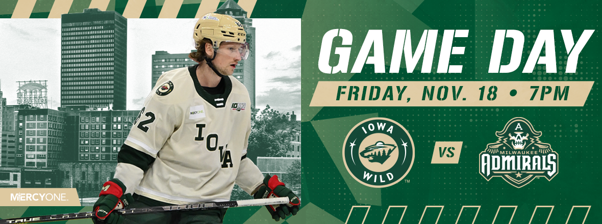 GAME PREVIEW: IOWA WILD VS. MILWAUKEE ADMIRALS