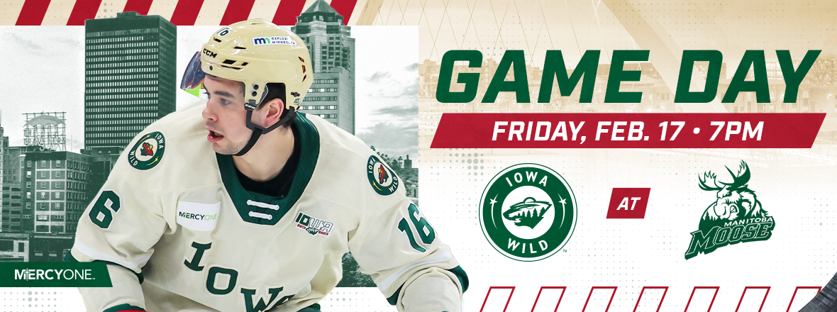 GAME PREVIEW: IOWA WILD AT MANITOBA MOOSE